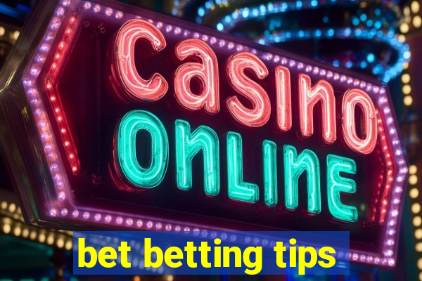 bet betting tips